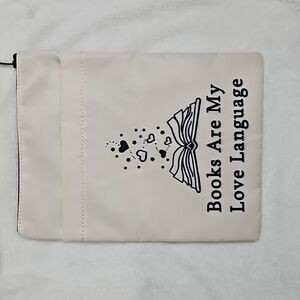 BOOK SLEEVE " BOOKS ARE MY LOVE LANGAUGE ON FRONT WITH ZIPPER TOP
